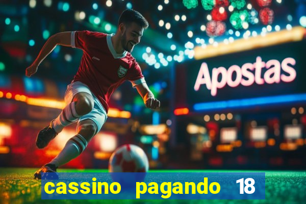 cassino pagando 18 reais no cadastro